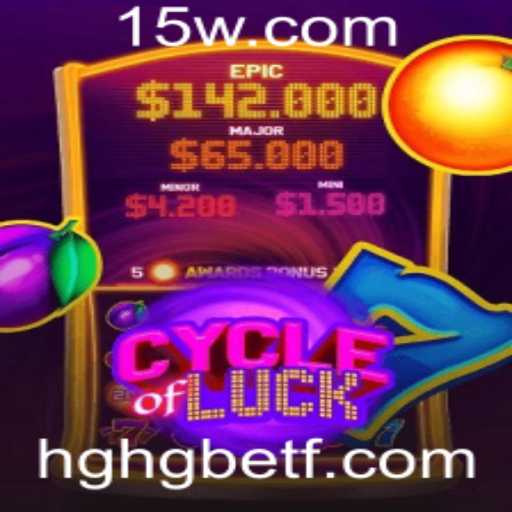 Descubra o Fascinante Universo do Jogo CycleofLuck com HGHGBET