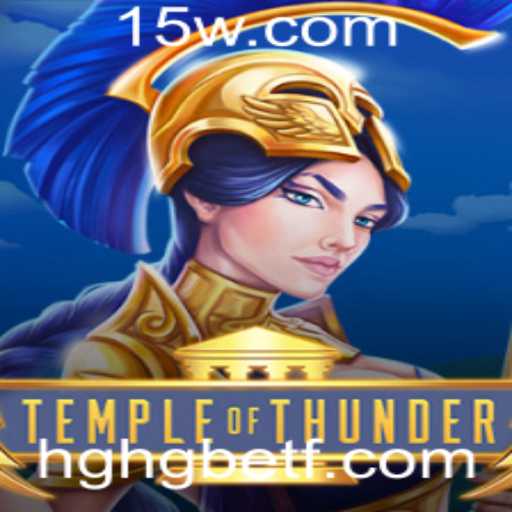 TempleofThunder: Mergulhando no Universo do Jogo com HGHGBET